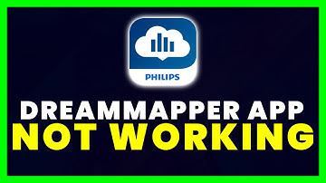DreamMapper App Not Working: How to Fix DreamMapper App Not Working