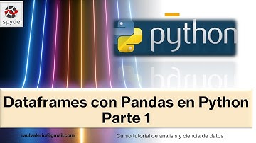 Intro DataFrames con Pandas: Crear  | Python | 1.7 Curso de analisis Estadistico y ciencia de datos