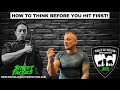 HOW TO THINK BEFORE YOU HIT FIRST!