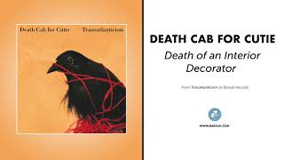 Death Cab For Cutie - "Death of an Interior Decorator" (Official Audio)