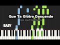 Derek Jones - Que Ta Gloire Descende | EASY PIANO TUTORIAL BY Extreme Midi