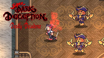 Super Dark Deception - Deadly Decadence Full Playthrough [Part 3]