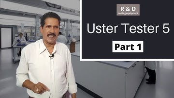 Uster Tester 5 ( Part 1 ) [ R & D Testing Equipment ]