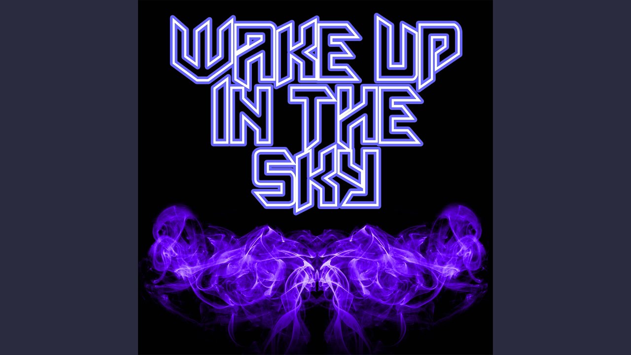Wake Up In The Sky Instrumental