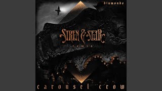 Video thumbnail of "Siren & Seer - Carousel Crow (Siren & Seer Remix)"