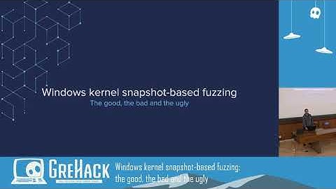 GreHack 2021: Windows kernel snapshot based fuzzing the good, the bad and the ugly - Damien Aumaitre