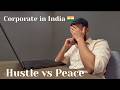 I Am TIRED Of HUSTLE Culture In Corporate India