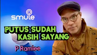 Jom Karaoke 'Putus Sudah Kasih Sayang' P Ramlee (cover)