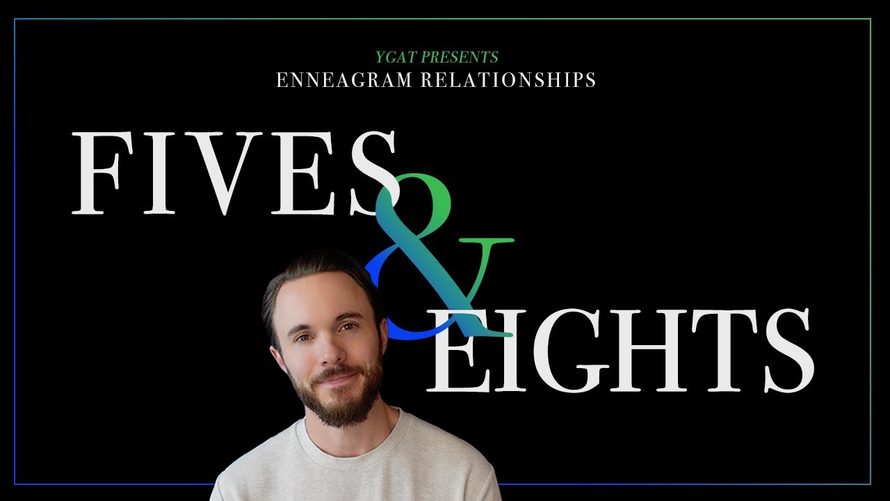 Enneagram Types 5 and 8 in a Relationship Explained