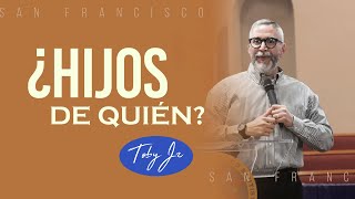 ¿Hijos de quién?  Desde San Francisco, CA