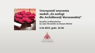 Uroczystość wręczenia medali „Za zasługi dla Archidiecezji Warszawskiej”