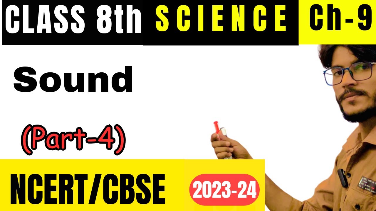 Sound Full Chapter | Class 8th Science | NCERT Science Class 8th ...
