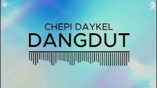 Chepi Daykel - Dangdut (Official Audio)