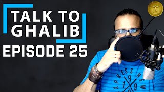 Talk to Ghalib Ep25
