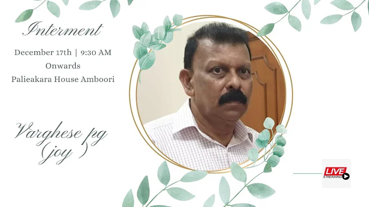 Varghese pg (joy) funeral service live Streaming
