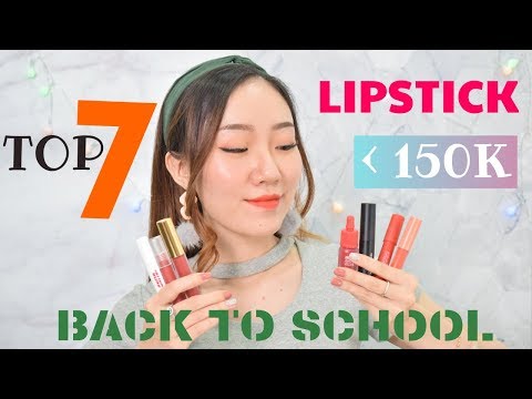 REVIEW TOP 7 CÂY SON DƯỚI 150K | BACK TO SCHOOL LIPSTICK 💋 | GÓC LÀM ĐẸP GURU