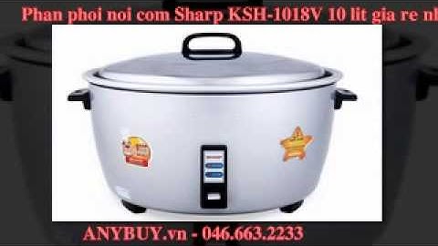 Phan phoi noi com Sharp KSH-1018V 10 lit gia re nhat