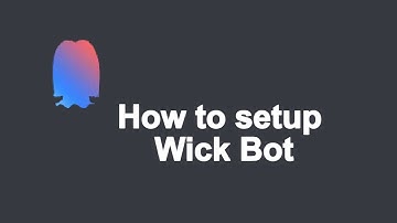 How to setup Wick Bot Discord Anti Nuke Bot