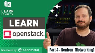 How to Manage OpenStack Private Clouds Episode 4 - Building Virtual Networks (Neutron)