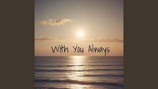 With You, Always