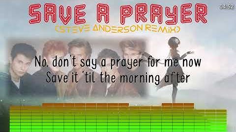 Duran Duran - Save A Prayer (Steve Anderson Remix)