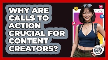 Why Are Calls To Action Crucial For Content Creators? - Trend Unwrapper