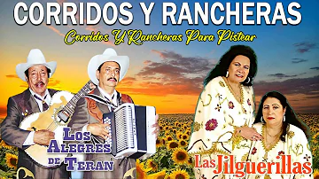 Los Alegres De Teran y Las Jilguerillas - Mix Corridos y Rancheras || 30 Exitos Inmortales