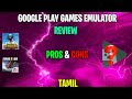 Google Play Games Emulator Review in Tamil || Best Emulator for low end pc ? PROS &amp; CONS in Tamil