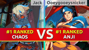 GGST ▰ Jack (#1 Ranked Happy Chaos) vs Ooeygooeysnicker (#1 Ranked Anji). High Level Gameplay