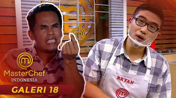 MASTERCHEF INDONESIA - Goks!! Ternyata Bryan Senga...