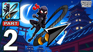 Stickman Teleport Master 3D - Gameplay Walkthrough Part 2 - Stickman Ninja Assassin (Android, iOS)