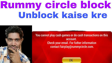 how to unblock Rummy circle account