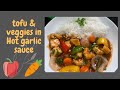 Quick Tofu & Veggies In Hot Garlic Sauce