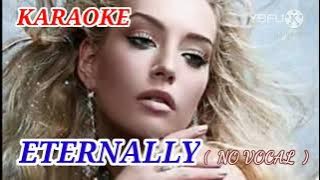 ETERNALLY 🎤 KARAOKE  Without VOCAL on YouTube ( None Vocal )