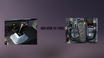 Which is the best, Side Stick vs Yoke.