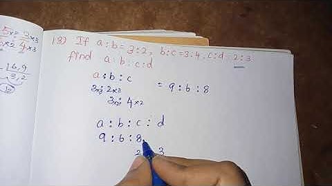 If a:b=3:2; b:c=3:4; c:d=2:3 find a:b:c:d