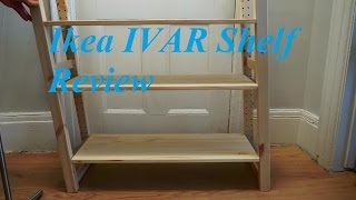 Reviewing an Ikea IVAR shelf. Focus was on a 124 cm tall version, but I also had experience with a 179 cm tall version, so it was 