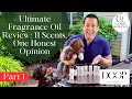 ULTIMATE FRAGRANCE OIL REVIEW: 11 SCENTS, ONE HONEST OPINION~PART 1