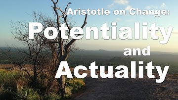 Aristotle on Change: Potentiality and Actuality