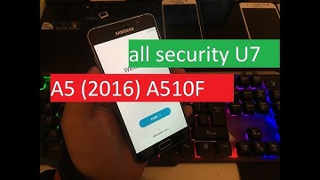 Samsung Galaxy A5 (2016) A510F Remove frp Android Oero 8.0, 7.1. all security U7