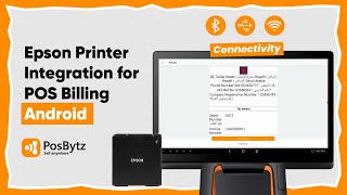 PosBytz-Epson Printer Integration POS Billing : (Android) - Bluetooth, USB and Ethernet Connectivity