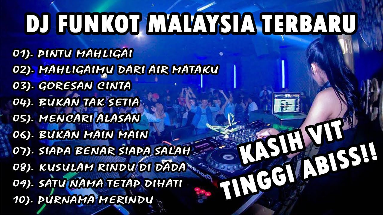 DJ FUNKOT MALAYSIA PINTU MAHLIGAI - TINGGI ABIS!!!  ( SPESIAL TAHUN BARU )