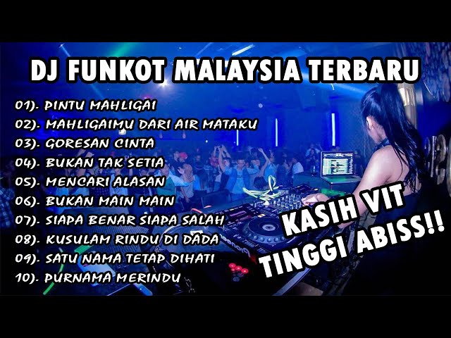 DJ FUNKOT MALAYSIA PINTU MAHLIGAI - TINGGI ABIS!!!  ( SPESIAL TAHUN BARU ) class=