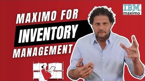 How Can IBM Maximo Help With Inventory Management?