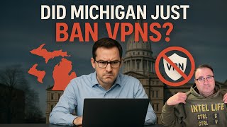 Michigan's Shocking VPN Ban Explained