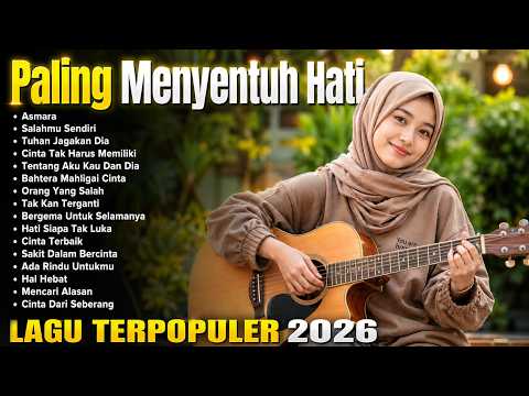 Lagu Santai Viral TikTok 2026 🔥 Lagu Pop Indonesia Terbaru 2026 Paling Hits & Enak Didengar