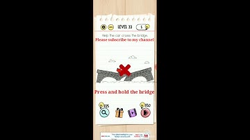 Brain test level 33 Help the car cross the bridge walkthrough