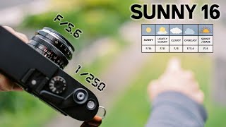 Sunny 16 Metering: beginner/intermediate tutorial