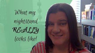 The Reality Of My Nightstand