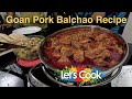 How to make goan pork balchao april 2024